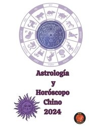 bokomslag Astrologa y Horscopo Chino 2024