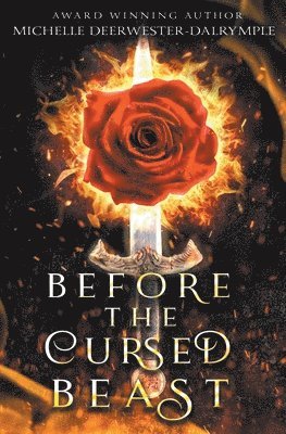 Michelle Deerwester-Dalrymple - Before the Cursed Beast, Häftad