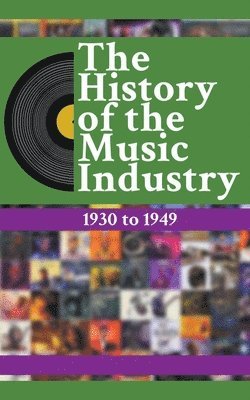The History Of The Music Industry 1