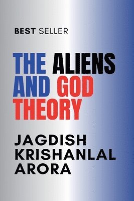 bokomslag Aliens and God Theory