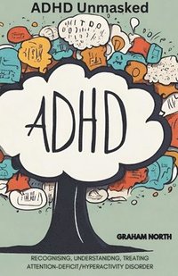 bokomslag ADHD Unmasked