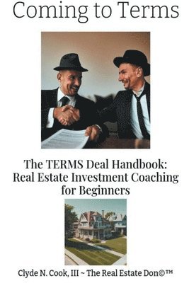 Clyde N Cook III, Clyde N III-The Real Estate Don Cook - Coming to Terms, Häftad
