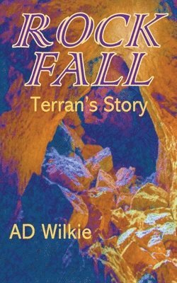 Rock Fall, Terran's Story 1