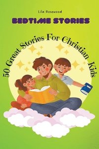 bokomslag 50 Great Stories For Christian Kids