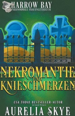 bokomslag Nekromantie Und Knieschmerzen