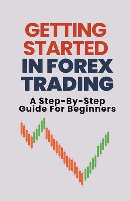 bokomslag Getting Started In Forex Trading