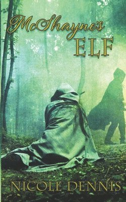 Nicole Dennis - McShayne's Elf, Häftad