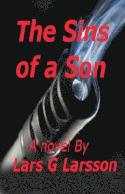 Lars G Larsson - Sins of a Son, Häftad
