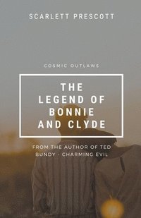 bokomslag Cosmic Outlaws - The Legend of Bonnie and Clyde