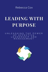 bokomslag Leading with Purpose