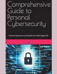 bokomslag Comprehensive Guide to Personal Cybersecurity