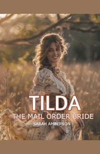 bokomslag Tilda The Mail Order Bride