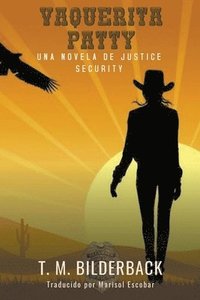 bokomslag Vaquerita Patty - Una Novela De Justice Security