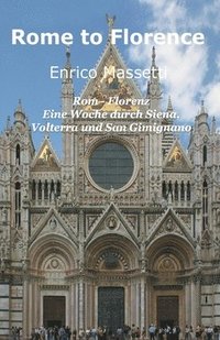 bokomslag Rom - Florenz Eine Woche durch Siena, Volterra und San Gimignano