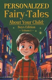 bokomslag Personalized Fairy Tales About Your Child