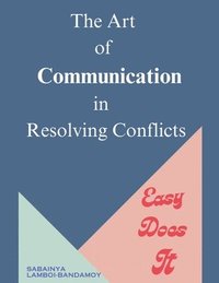 bokomslag Art of Communication in Resolving Conflicts