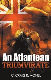 bokomslag An Atlantean Triumvirate
