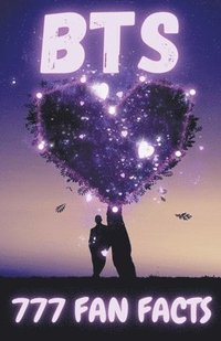 bokomslag 777 Facts About BTS