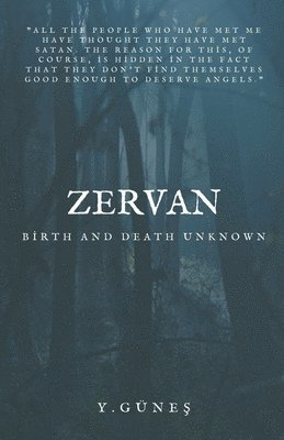 Zervan - Birth and Death Unknown 1