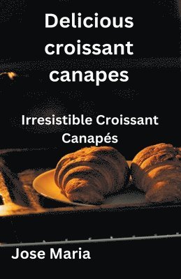 Delicious croissant canapes 1