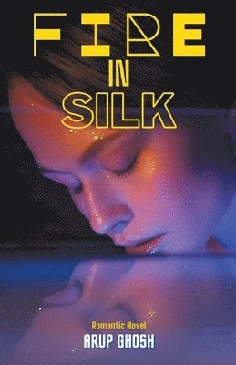 Fire in Silk 1