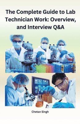 The Complete Guide to Lab Technician Work 1