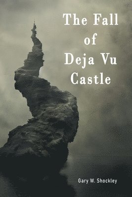 bokomslag Fall of Deja Vu Castle