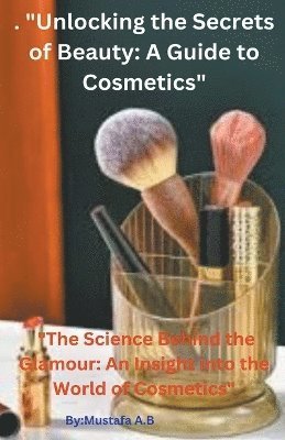 . &quot;Unlocking the Secrets of Beauty 1