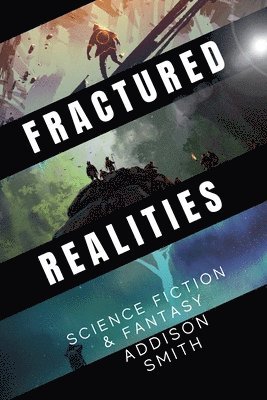 Fractured Realities 1