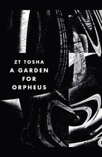bokomslag A Garden for Orpheus