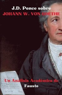 bokomslag J.D. Ponce sobre Johann W. Von Goethe