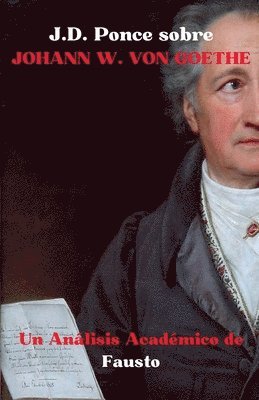 J.D. Ponce sobre Johann W. Von Goethe 1