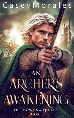 Casey Morales - Archer's Awakening, Häftad