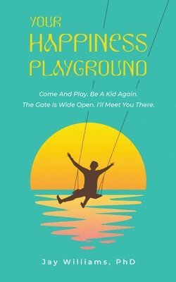 Your HAPPINESS Playground 1