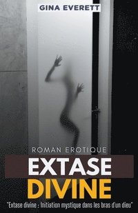 bokomslag Extase Divine