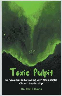 Carl Davis - Toxic Pulpit, Häftad