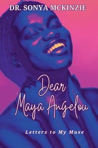 bokomslag Dear Maya Angelou