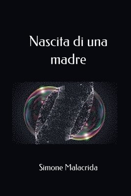 bokomslag Nascita di una madre