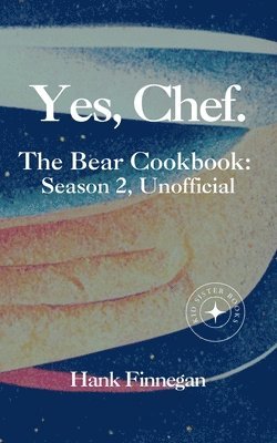 Yes, Chef. The Bear Cookbook 1