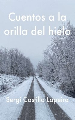 Cuentos a la orilla del hielo 1