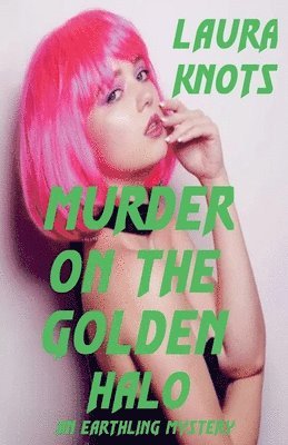 Murder on the Golden Halo