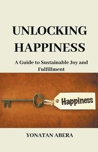 bokomslag Unlocking Happiness