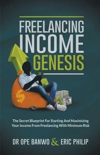 bokomslag Freelancing Income Genesis