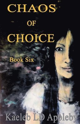 Kaeleb LD Appleby - Chaos of Choice, Häftad