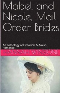bokomslag Mabel and Nicole, Mail Order Brides