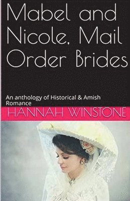 Mabel and Nicole, Mail Order Brides 1