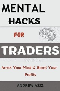 bokomslag Mental Hacks for Traders