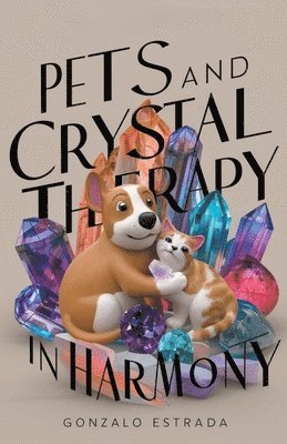 Pets and Crystal Therapy 1