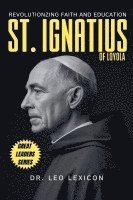 bokomslag St. Ignatius of Loyola