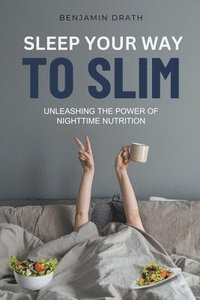 bokomslag Sleep Your Way To Slim
